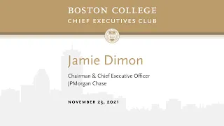 BC CEO Club: Jamie Dimon, Chair & CEO, JPMorgan Chase