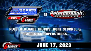 06/17/2023 - APC UNITED LATE MODEL SERIES - RACE #3 - PETERBOROUGH SPEEDWAY