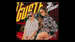 Bad Bunny & Jennifer Lopez - Te Guste (Audio)