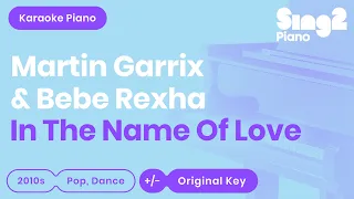 Martin Garrix, Bebe Rexha - In The Name Of Love (Piano Karaoke)