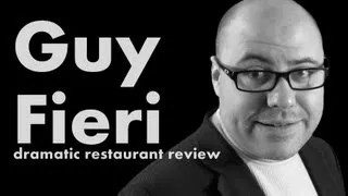 Guy Fieri Restaurant Review - A Dramatic Reading