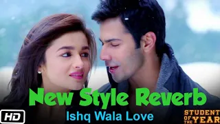 Ishq Wala Love - Student Of The Year - The Official Song - Sidharth Malhotra, Alia Bhatt || Use 🎧🎧🎧