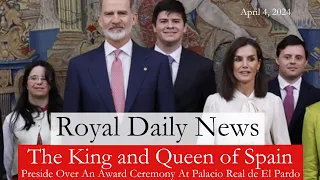 The King and Queen of Spain Preside Over a Sports Award Ceremony in Madrid!  Plus, More #Royal News