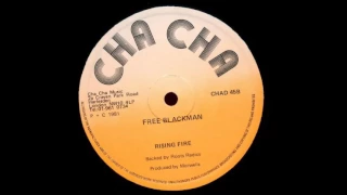ReGGae Music 748 - Rising Fire - Free Blackman [Cha Cha]