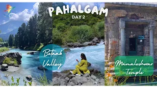 Betaab Valley| Mamaleshwar Temple| Pahalgam Day 2| Places to visit in Kashmir| RovitaS Travel Vlog