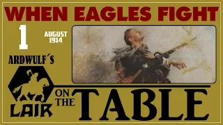 When Eagles Fight - Turn 1, August 1914