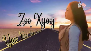 yas kev yas ncua by zoo xyooj ( cover)