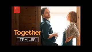 TOGETHER | Official Trailer |  Bleecker Street |  James McAvoy, | Sharon Horgan | Rotten Film