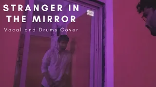 Stranger In The Mirror - Music by Blanks (Vocal and Drums Cover)