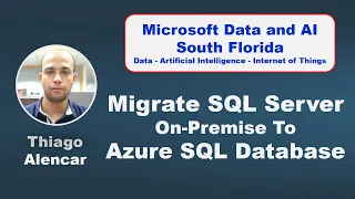 How to Migrate SQL Server On-Premise To Azure SQL Database by Thiago Alencar