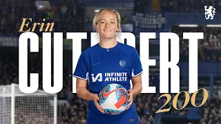 200 Appearances for ERIN CUTHBERT! | Top Goals and Best Moments | Chelsea Women