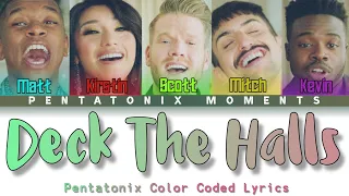 [Color Coded Lyrics] Pentatonix - Deck The Halls