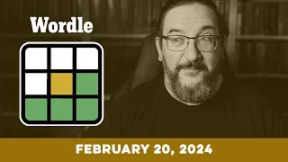 Doug plays today's Wordle Puzzle Game for 02/20/2024