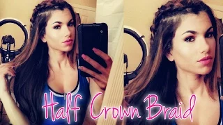 How To: Half Up Crown Braid | Hair Tutorial