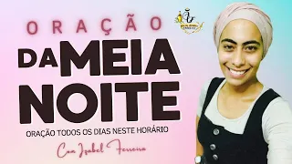 26-09-2022 - ORAÇÃO DA MEIA NOITE COM IZABEL FERREIRA