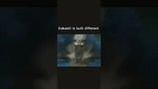 Kakashi is built different
