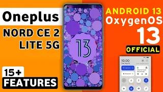Oneplus Nord Ce 2 Lite 5G Official OxygenOS 13 Android 13 Update | 15+ Hidden Features | #Ce2Lite