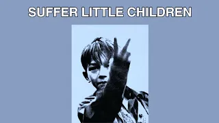 Suffer Little Children live #70