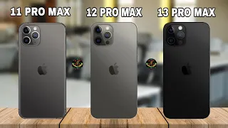 iPhone 13 Pro max VS 12 Pro max VS 11 Pro max