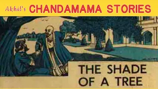 The Shade of a Tree - Chandamama English Audiobook -  Kids Stories - Akhil's Kool Stories