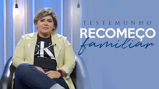 Testemunho | Recomeço familiar | Alexandra Gonçalves