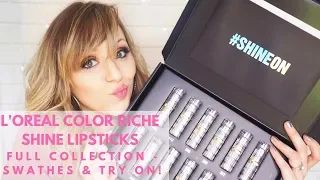 L'Oreal Color Riche Shine Lipsticks - Full Collection of Lip Swatches & Try On!