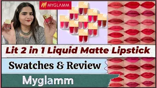 MyGlamm LIT 2 in 1 Liquid Matte Lipstick || Myglamm Lit 2 In 1 Lipstick Swatches & Review || Myglamm