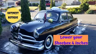 Lower your 1949 1950 1951 Shoebox Ford 4 inches in one day