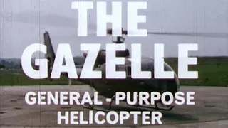 GAZELLE GENERAL PURPOSE HELICOPTER