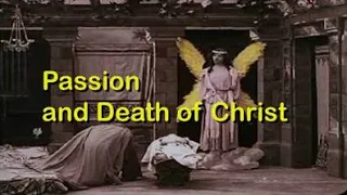 Passion and Death of Christ) (1903) Silent Full Length Film