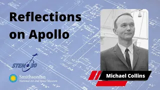 Reflections on Apollo: Astronaut Michael Collins and Director of the National Air and Space Museum