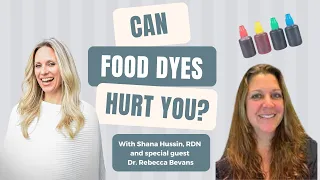 The Significant Harm Food Dyes Can Cause in Both Kids AND Adults with Dr. Rebecca Bevans