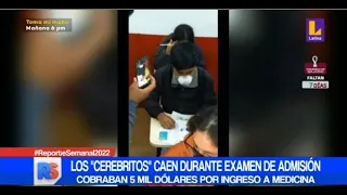 🚨#ReporteSemanal | Sujetos cobraban 5 mil dólares por respuestas de examen de admisión para Medicina