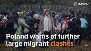 Poland warns of further large migrant clashes