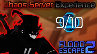 The Chaos Server Experience | Flood Escape 2