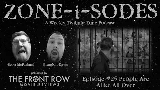 Zone-i-Sodes Episode 25 - People Are Alike All Over - A Twilight Zone Podcast