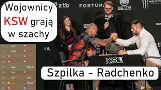 SZACHY 458# Szpilka - Radchenko grają w szachy KSW 71, walka wojowników przy szachownicy analiza gry