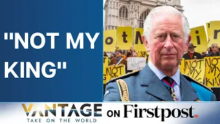 Britons Protest on the Streets, Say King Charles "Not My King" | Vantage with Palki Sharma