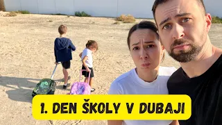 JDEME POPRVÉ DO ŠKOLY V DUBAJI.. (máme strach)