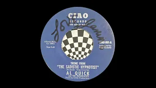 Al Quick And The Masochists– Theme From "The Sadistic Hypnotist"