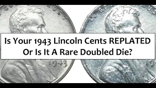 Is Your 1943 Lincoln Cent Penny Replated Or Repurposed?