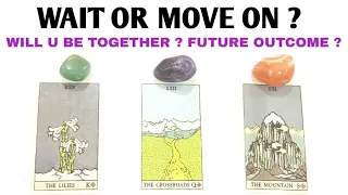 PICK A CARD▪︎WAIT OR MOVE ON 🤔 WILL U BE TOGETHER ? FUTURE OF THIS CONNECTION 🎯 TIMELESS