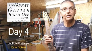 Day 4 Great Guitar Build Off 2020 unofficial challenge - build from scratch
