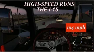 American Truck Simulator - HIGH SPEED RUNS I-15