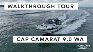 Walkthrough Tour - Cap Camarat 9.0 WA - 2019 Model Year Sport Cruiser! Space, Speed and Style!