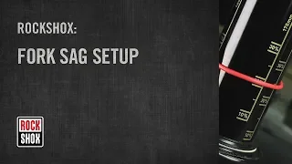 ROCKSHOX: Fork Sag Setup