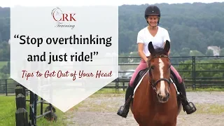 “Stop overthinking and just ride!” – Tips to Get Out of Your Head