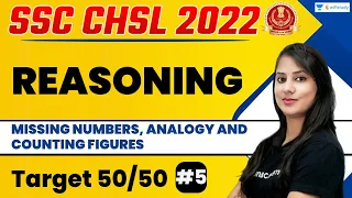 Reasoning Missing Numbers, Analogy and Counting Figures | SSC CHSL 2022 | Ritika Tomar