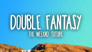 The Weeknd - Double Fantasy ft. Future  1 Hour Version Can't Get Enough Of Listening