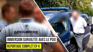 Gendarmes : Immersion survoltée avec le PSIG - Reportage Complet EP 4